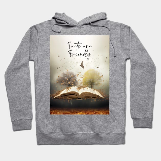 Read a Book: Facts Are Friendly Hoodie by Puff Sumo